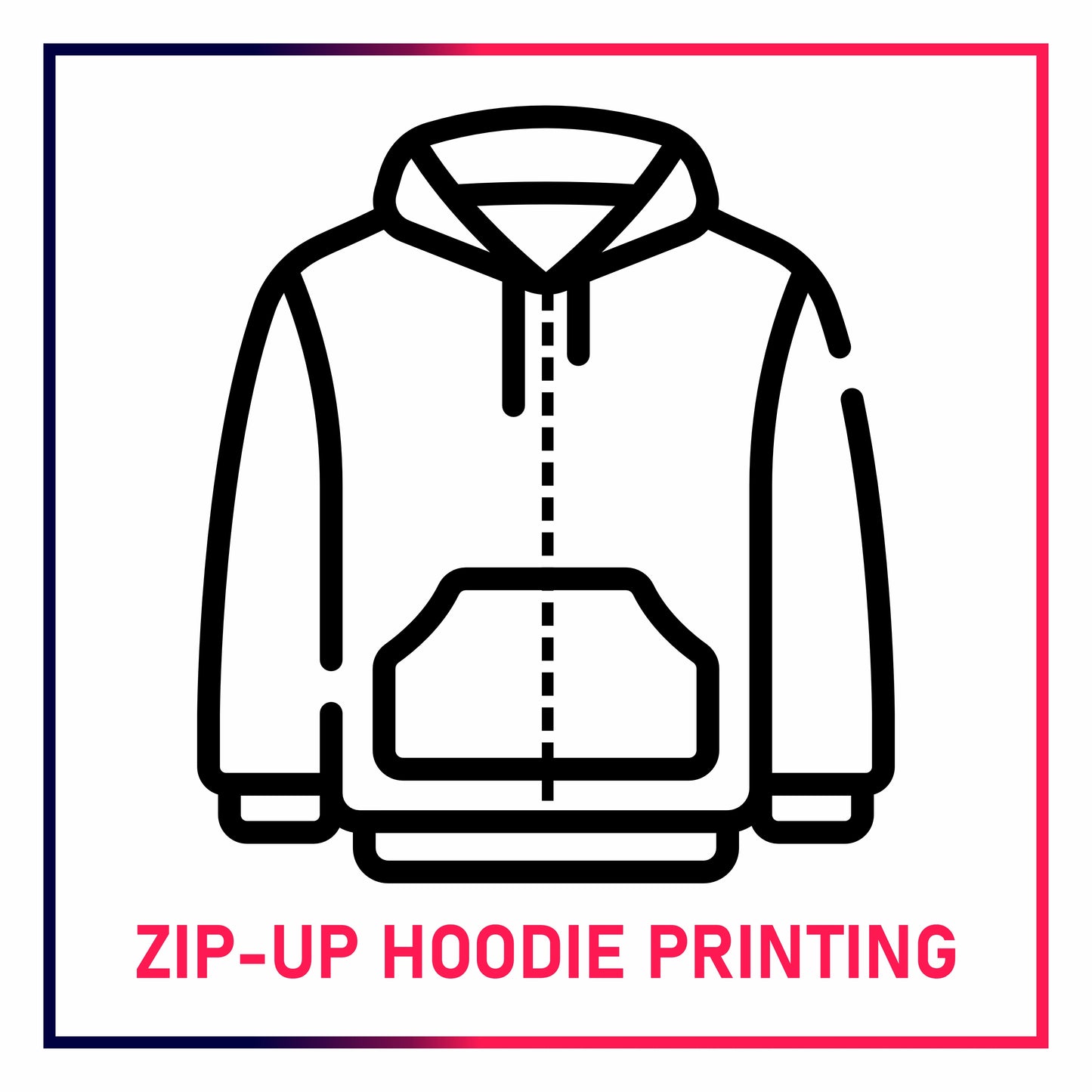 ZIP-UP HOODIE PRINTING